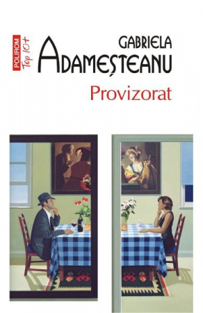 Carti - Provizorat Top 10+ Nr 123, Gabriela Adamesteanu - Editura Polirom