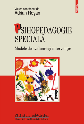 Edituri - Psihopedagogie Speciala. Modele, Adrian Rosan (Coord.) - Editura Polirom