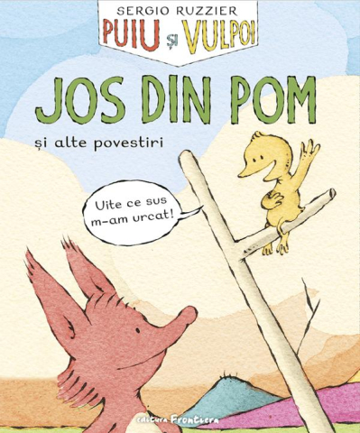 Carti - Puiu Și Vulpoi. Jos Din Pom, Sergio Ruzzier - Editura Frontiera