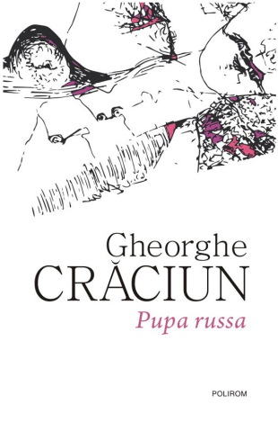 Carti - Pupa Russa, Gheorghe Craciun - Editura Polirom