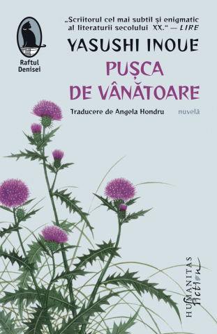 Literatura Universala - Pușca De Vânătoare, Yasushi Inoue - Editura Humanitas Fiction
