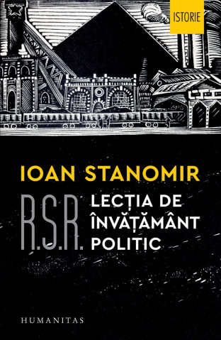 Carti - R.S.R.Lectia De Invatamant Politic, Ioan Stanomir - Editura Humanitas