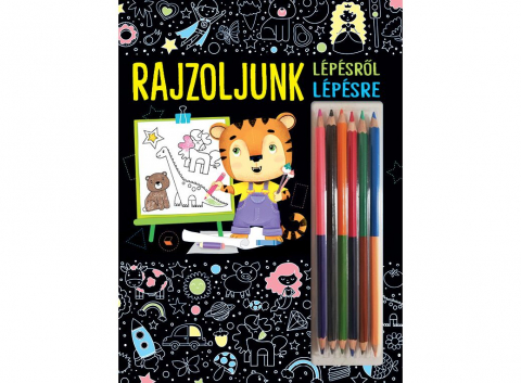 Carti - Rajzoljunk - Lépésről Lépésre, - Editura Kreativ