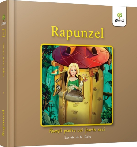 Colectia Ilustrate - Rapunzel. Povești Pentru Cei Foarte Mici,  - Editura Gama