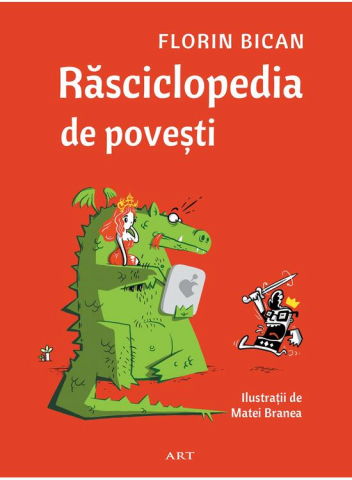 Art - Rasciclopedia De Povesti, Florin Bican - Editura Art