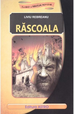 Beletristica - Rascoala, Liviu Rebreanu - Editura Astro