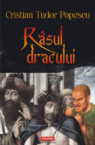 Biografii - Rasul Dracului, Cristian Tudor Popescu - Editura Polirom