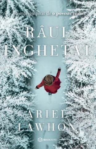 Literatura Universala - Râul Înghețat, Ariel Lawhon - Editura Bookzone