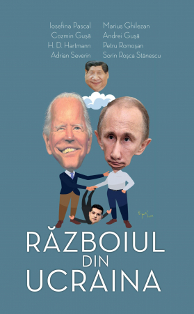 Stiinte sociale/Politica - Razboiul Din Ucraina , Cozmin Gusa - Editura 