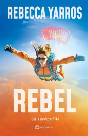 Carti - Rebel, Rebecca Yarros - Editura Bookzone