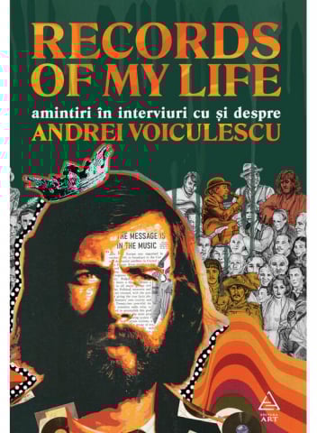 Biografii - Records Of My Life. Amintiri In Interviuri Cu Si Despre Andrei Voiculescu, Andrei Voiculescu - Editura Art