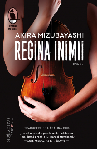 Humanitas Fiction - Regina Inimii, Akira Mizubayashi - Editura Humanitas Fiction