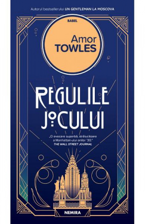 Grupe de varsta - Regulile Jocului, Amor Towles - Editura Nemira