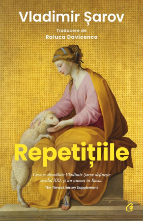 Beletristica - Repetitiile, Vladimir Șarov - Editura Curtea Veche