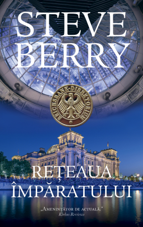 Reteaua Imparatului , Steve Berry - Editura RAO Books