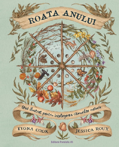 Atlase si Dictionare - Roata Anului, Jessica Roux - Editura Paralela 45