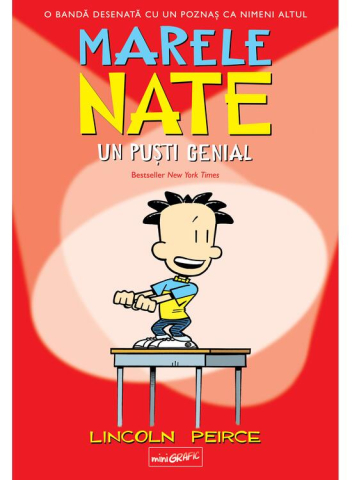 Carti - Romanele Grafice Cu Marele Nate:  Un Pusti Genial, Lincoln Peirce - Editura Art