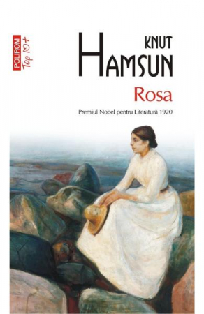 Carti - Rosa Top 10+ Nr 531, Knut Hamsun - Editura Polirom