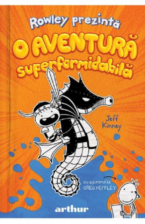 Rowley Prezinta #2. O Aventura Superformidabila, Jeff Kinney - Editura Art