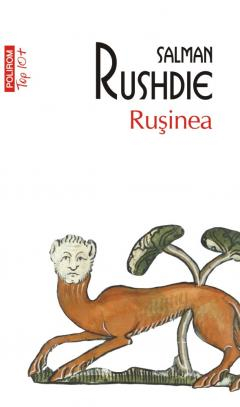 Edituri - Rusinea Top 10+ Nr 610, Salman Rushdie - Editura Polirom