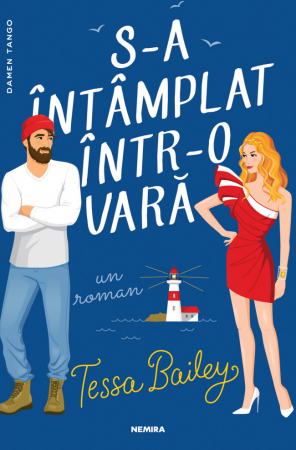 Grupe de varsta - S-a Intamplat Intr-o Vara, Tessa Bailey - Editura Nemira