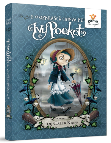Fictiune - S-O Opreasca Cineva Pe Ivy Pocket, Caleb Krisp - Editura Gama