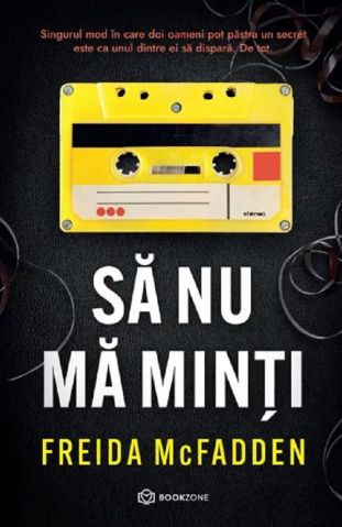 Să Nu Mă Minți, Freida Mcfadden - Editura Bookzone