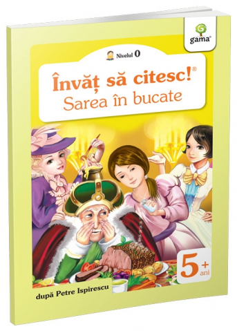 Carti - Sarea In Bucate, Petre Ispirescu - Editura Gama