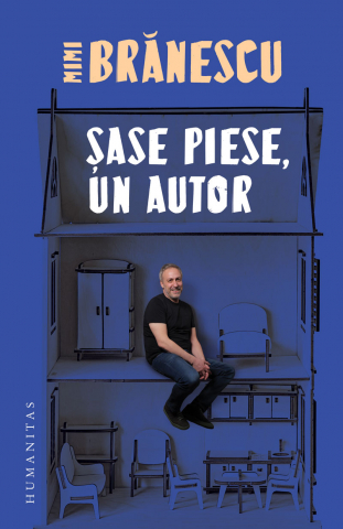 Literatura Universala - Sase Piese, Un Autor, Mimi Brănescu - Editura Humanitas