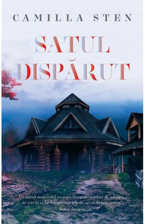 Beletristica - Satul Disparut, Camilla Sten - Editura RAO Books