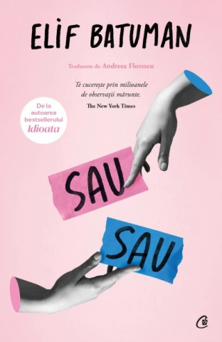 Sau-Sau, Elif Batuman - Editura Curtea Veche