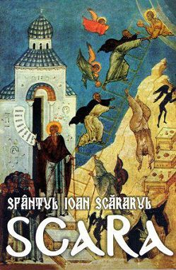 Grupe de varsta - Scara - Sf.Ioan Scararul - Necartonata - Sihastria, Sfantul Ioan Scararul - Editura Manastirea Sihastria