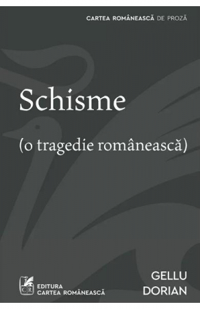 Beletristica - Schisme, Gellu Dorian - Editura Art
