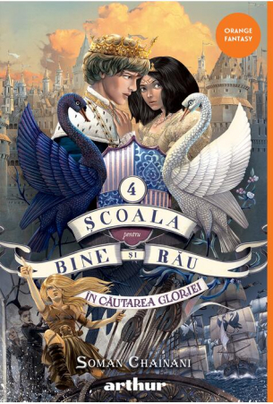 Pachete produse - Scoala Pentru Bine Si Rau #4. In Cautarea Gloriei, Soman Chainani - Editura Art