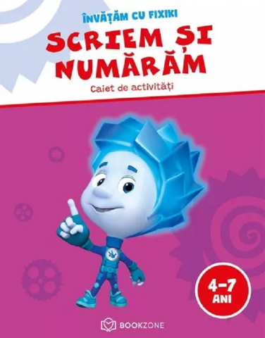 3-5 ani - Scriem Si Numaram,  - Editura Bookzone