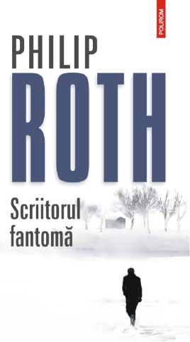 Beletristica - Scriitorul Fantoma, Philip Roth - Editura Polirom
