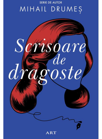 Edituri - Scrisoare De Dragoste, Mihail Drumeş - Editura Art