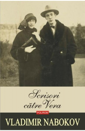Biografii - Scrisori Catre Vera Hc, Vladimir Nabokov - Editura Polirom