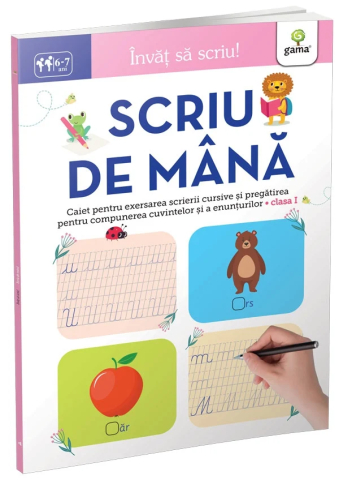 Scriu De Mana 6-7 Ani, - Editura Gama