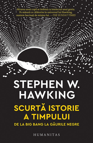 Grupe de varsta - Scurta Istorie A Timpului.De La Big Bang La Gauril, Stephen Hawking - Editura Humanitas