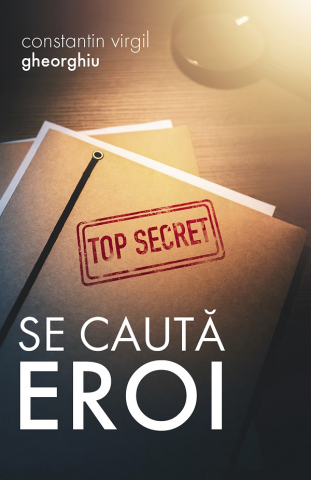 Grupe de varsta - Se Cauta Eroi, Constantin Virgil Gheorghiu - Editura Sophia