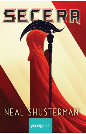 Secera #1. Secera, Neal Shusterman - Editura Art