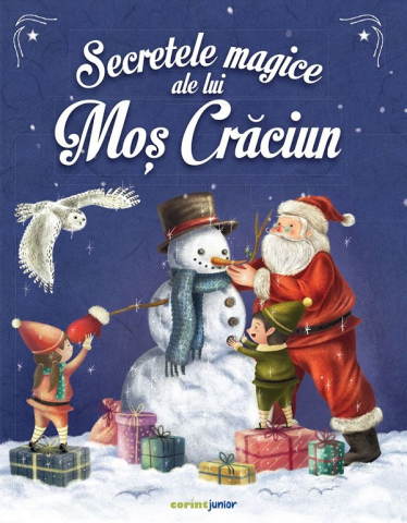 6-8 ani - Secretele Magice Ale Lui Moş Crăciun, Emmanuelle Lepetit - Editura Corint