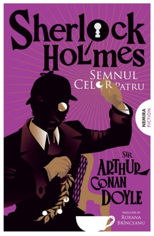 Carti - Semnul Celor Patru, Arthur Conan Doyle - Editura Nemira