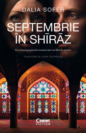 Literatura Universala - Septembrie În Shīrāz, Dalia Sofer - Editura Corint