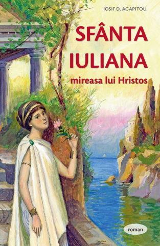 Sophia - Sfanta Iuliana, Mireasa Lui Hristos, Iosif D. Agapitou - Editura Sophia