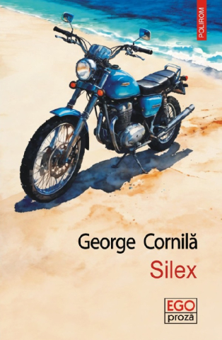 Beletristica - Silex, George Cornila - Editura Polirom
