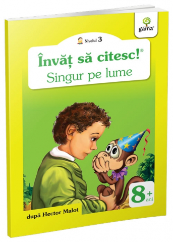 Fictiune - Singur Pe Lume, Hector Malot - Editura Gama