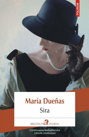 Literatura Universala - Sira, Maria Duenas - Editura Polirom