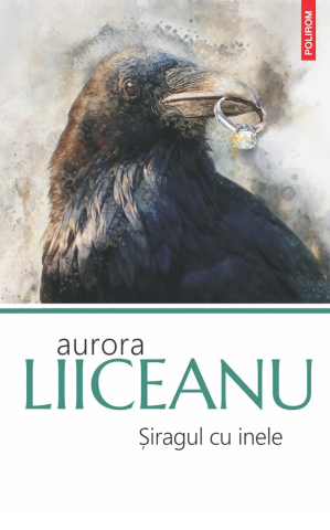 Literatura Universala - Siragul Cu Inele, Aurora Liiceanu - Editura Polirom